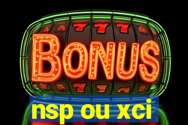 nsp ou xci